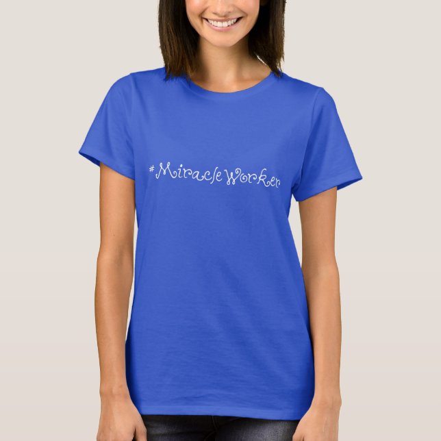 camiseta del #MiracleWorker (letras blancas) (Anverso)