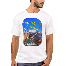 Camiseta del Podcast Loving the Springs