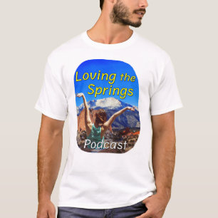 Camiseta del Podcast Loving the Springs