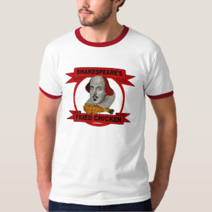 Camiseta del pollo frito de Shakespeare