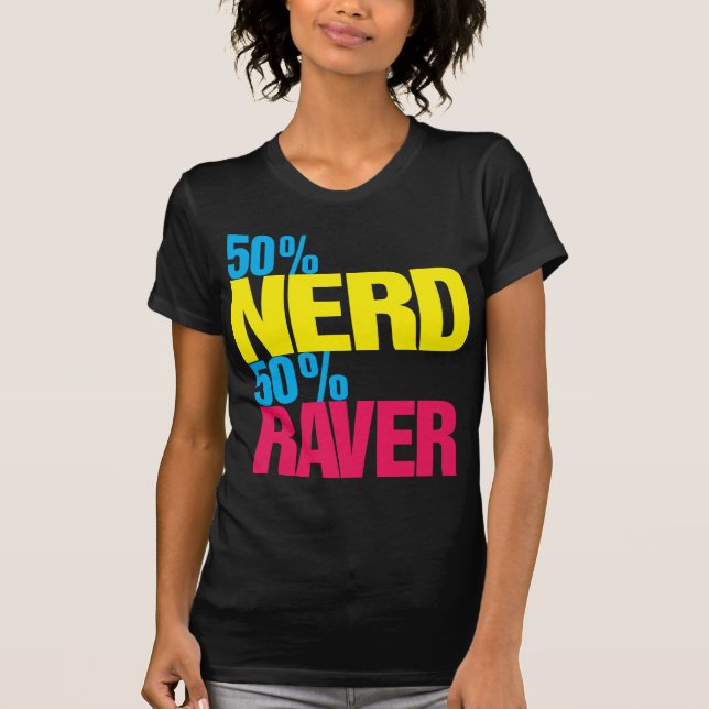 Camiseta del Raver del empollón el 50% del 50% (Anverso)