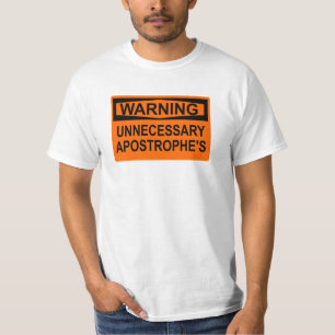 Camiseta del Rótulo del apóstrofe innecesario
