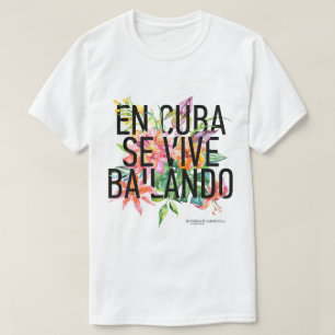Camiseta del SE Vive Bailando Men del En CUBA
