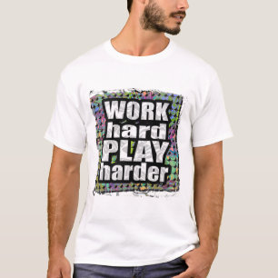 Camiseta Del trabajo JUEGO difícilmente… más difícilmente