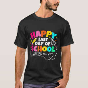 Camiseta del último día de escuela para maestros g