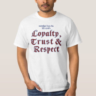 Camiseta del valor de la lealtad