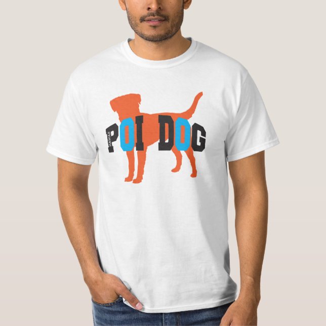 Camiseta del valor del perro de Hawaii Poi (Anverso)