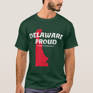 Camiseta Delaware Proud State Motto Liberty And Independenc