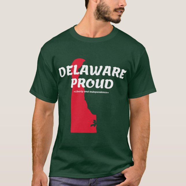Camiseta Delaware Proud State Motto Liberty And Independenc (Anverso)