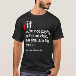Camiseta Delete Social Media, You Are The Product, Phone Ad