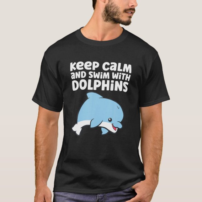 Camiseta Delfín Ocean Sea Mantenga La Calma Y Bañe Con Delf (Anverso)