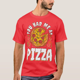 Camiseta Deliciosa pizza tarta deliciosos aperitivos cursi