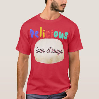 Camiseta Delicious Sour Dough Design