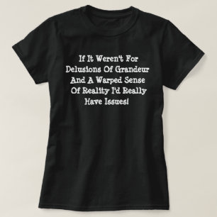 Camiseta Delirios De Grandeza Realidad Distorsionada Divert