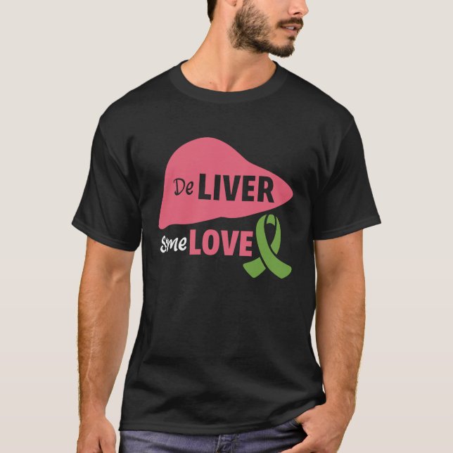 Camiseta Deliver Some Love Liver Disease Awareness (Anverso)