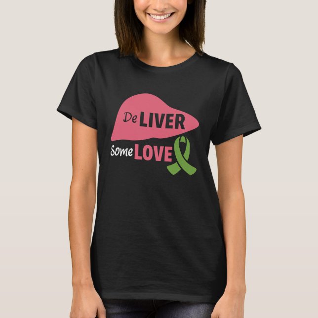 Camiseta Deliver Some Love Liver Disease Awareness (Anverso)
