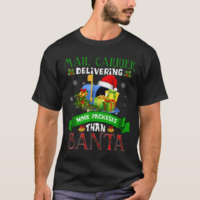 Camiseta Delivering More Packages Than Santa Funny Stal Wor (Anverso)