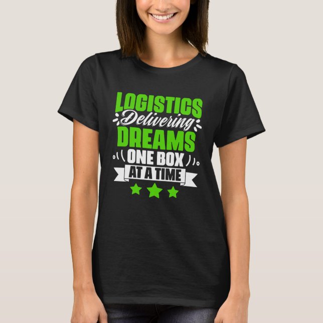 Camiseta Delivery Logistics Manager Logistician Logistics O (Anverso)