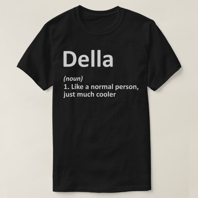 Camiseta DELLA Definition Personalized Name Funny Birthday  (Diseño del anverso)
