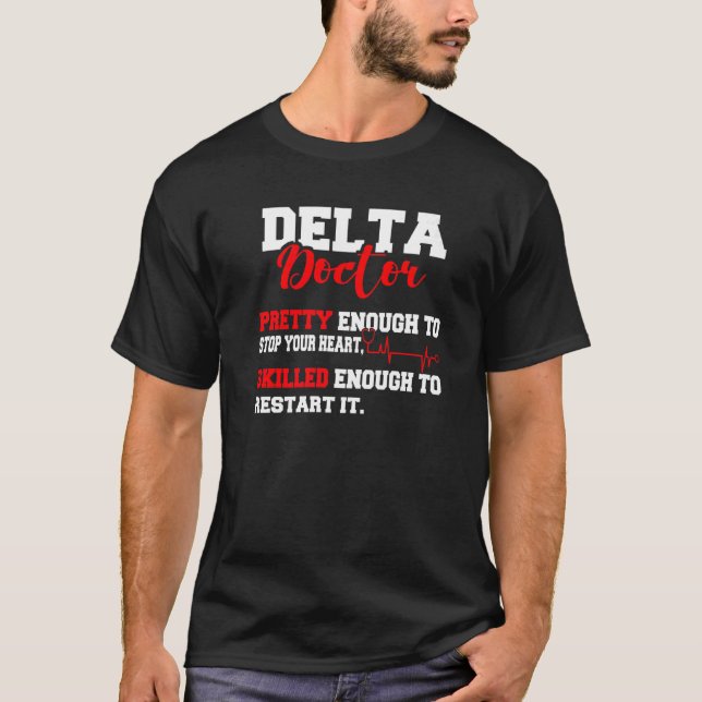 Camiseta Delta Médica Bonito Suficiente Para Detener Su Des (Anverso)