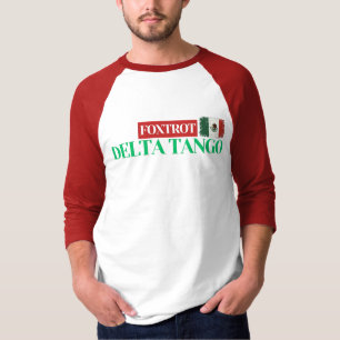 Camiseta Delta Tango Foxtrot - Orgullo mexicano anti-Trump