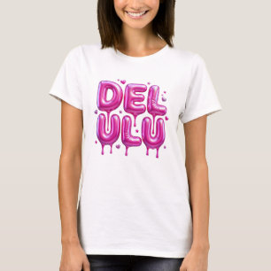 Camiseta Delulu Pink Chicle 3D Tipografía Y2K Gen Z Diverti