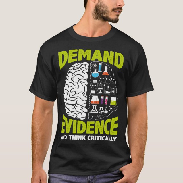 Camiseta Demand Evidence And Think Critically Scientist Sci (Anverso)