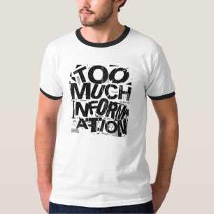 Camiseta DEMASIADA INFORMACIÓN   Tipografía Brutalista Call