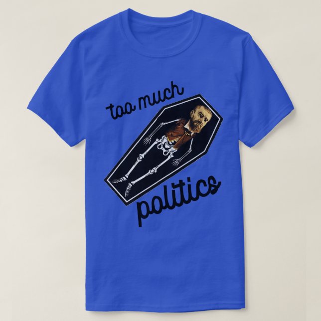 Camiseta Demasiada política (Diseño del anverso)