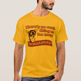 Camiseta "Demasiadas chihuahuas "