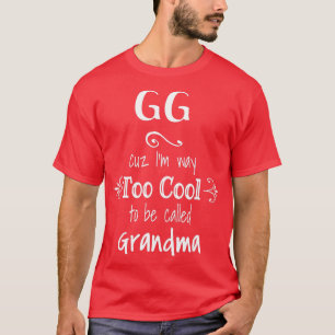 Camiseta Demasiado Abuela especial GG de Guay