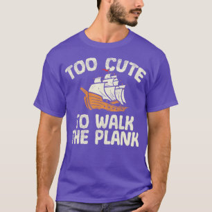 Camiseta Demasiado Apropiado Para Caminar Por El Plank