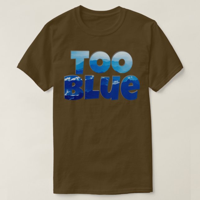 Camiseta Demasiado azul (Diseño del anverso)