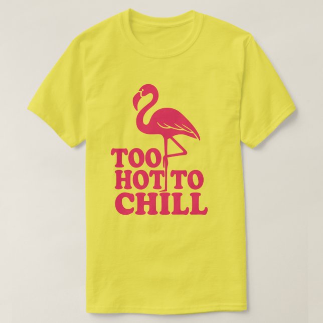 Camiseta Demasiado caliente para cortar (Diseño del anverso)