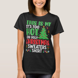 Camiseta Demasiado caluroso para los Navidades feos sudores