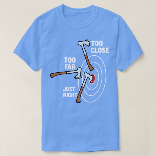 Camiseta Demasiado cerca, justo a la derecha, derribando (Diseño del anverso)
