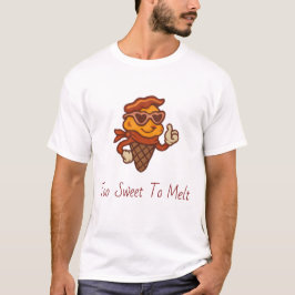 Camiseta Demasiado dulce para derretir té - Original de Che