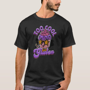 Camiseta Demasiado fresco para el gluten - cupcake