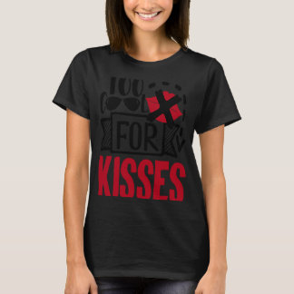 Camiseta demasiado fresco para los besos