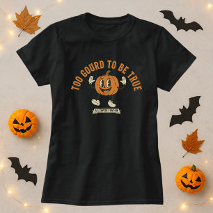Camiseta Demasiado Gourd Para Ser Verdadera Calabaza De Hal