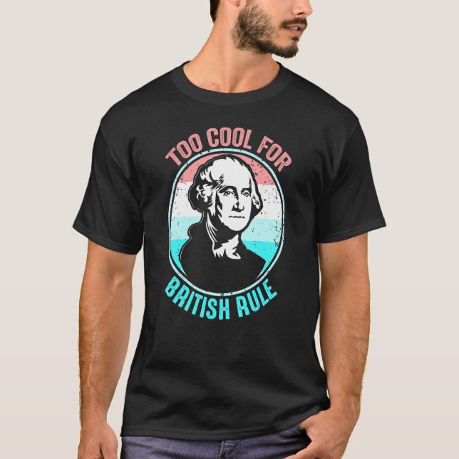 Camiseta Demasiado Guay Para El Gobierno Británico, George  (Anverso)