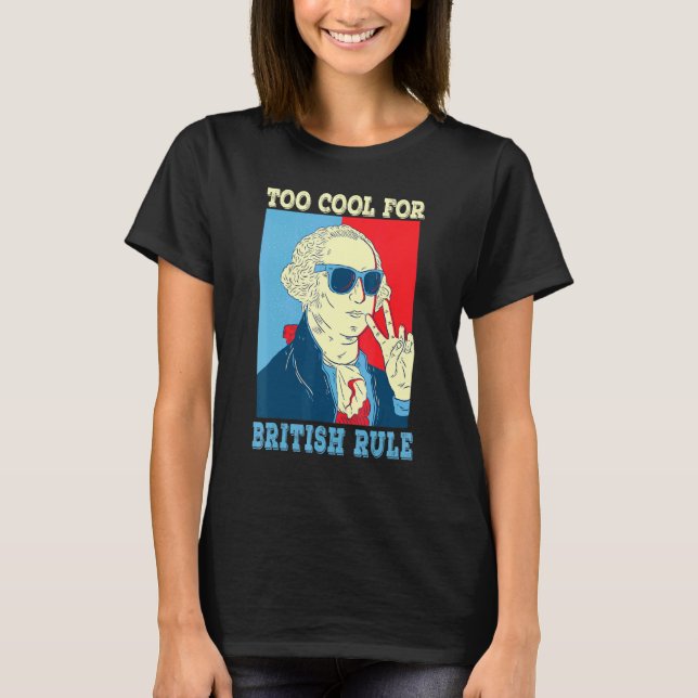 Camiseta Demasiado Guay Para El Gobierno Británico, George  (Anverso)