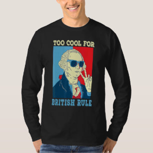 Camiseta Demasiado Guay Para El Gobierno Británico, George