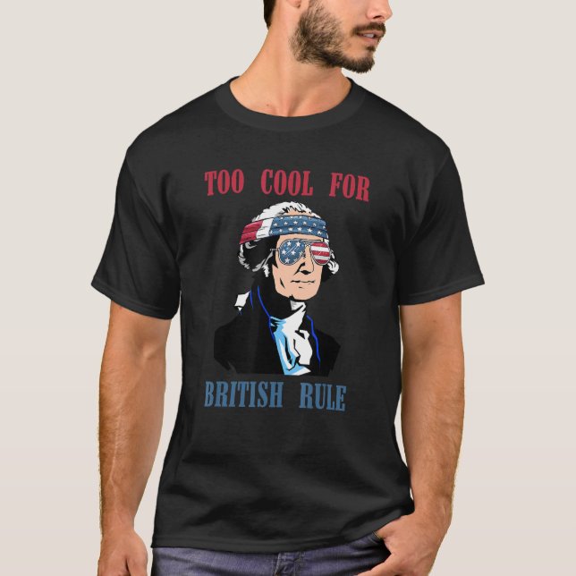 Camiseta Demasiado Guay Para El Gobierno Británico, George  (Anverso)