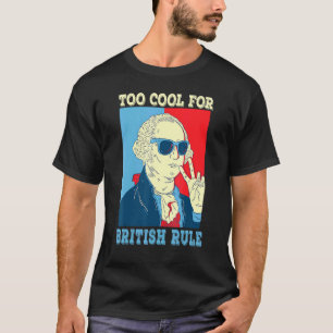 Camiseta Demasiado Guay Para El Gobierno Británico, George 