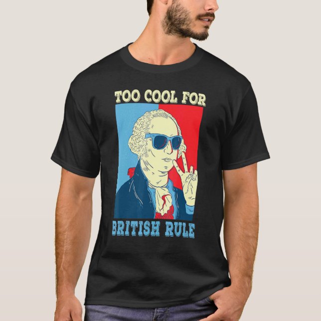 Camiseta Demasiado Guay Para El Gobierno Británico, George  (Anverso)