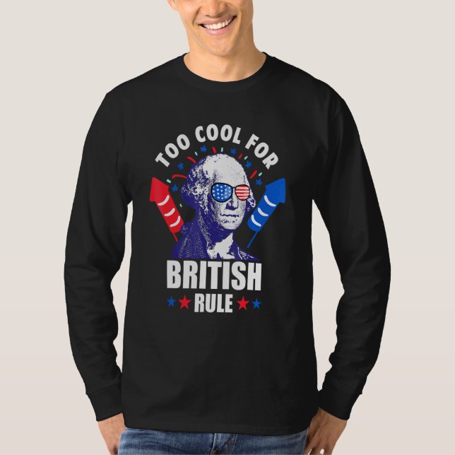 Camiseta Demasiado Guay para el gobierno británico George W (Anverso)