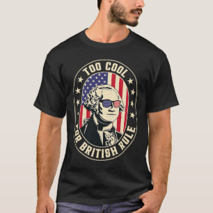 Camiseta Demasiado Guay para el gobierno británico George W