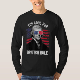 Camiseta Demasiado Guay para el gobierno británico Jefferso