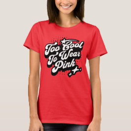 Camiseta Demasiado Guay Para Usar Un Chica De Tomboy Rosado